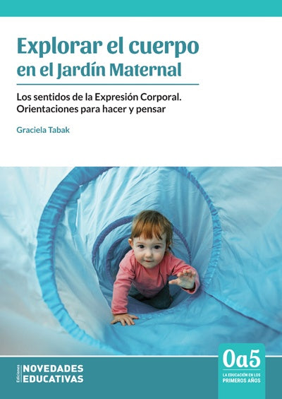 EXPLORAR EL CUERPO EN EL JARDÍN MATERNAL | Graciela Tabak