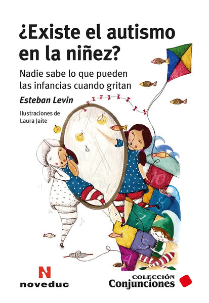 ¿Existe el autismo en la niñez? | Esteban  Levin