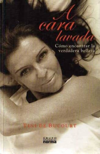 A cara lavada | Beatriz De Bucourt