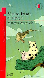 Vuelos frente al espejo | Márgara Averbach