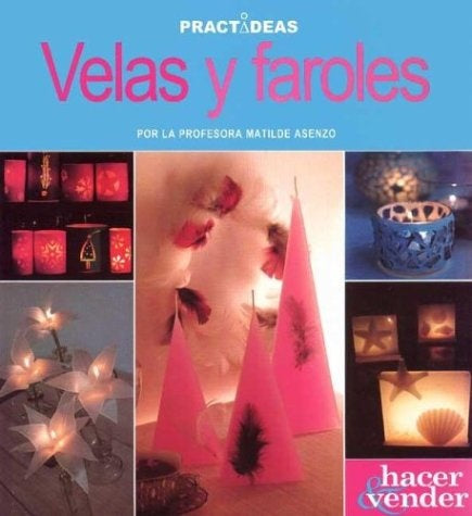 VELAS Y FAROLES. PRACTIDEAS.. | Matilde Asenzo