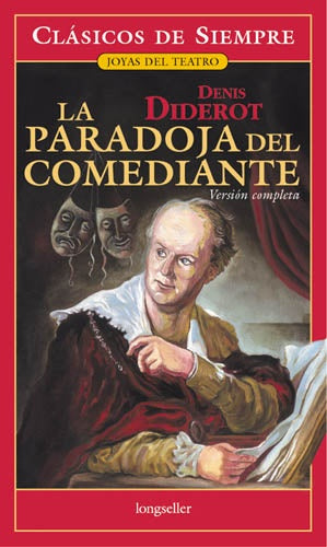 LA PARADOJA DEL COMEDIANTE*.. | Denis Diderot