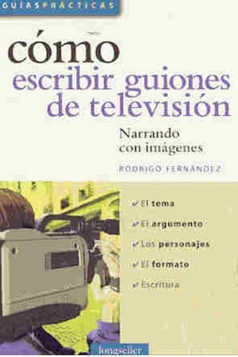 CÓMO ESCRIBIR GUIONES DE TELEVISIÓN | Rodrigo Fernández