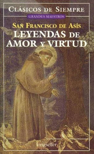 **Leyendas de amor y virtud | San Francisco de Asis