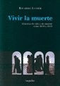 Vivir la muerte | Ricardo Edmundo Lesser