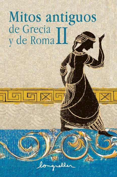 MITOS ANTIGUOS DE GRECIA Y DE ROMA II | Drennen, Pironio, Firszt, Calamita, Pellegrini