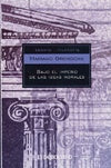 Bajo el imperio de las ideas morales | Mariano Grondona