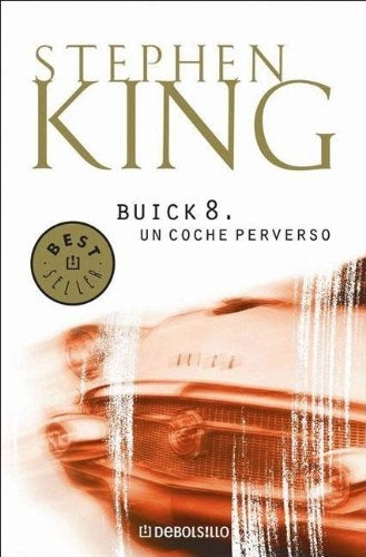 Buick 8. Un coche perverso *.C | Stephen King