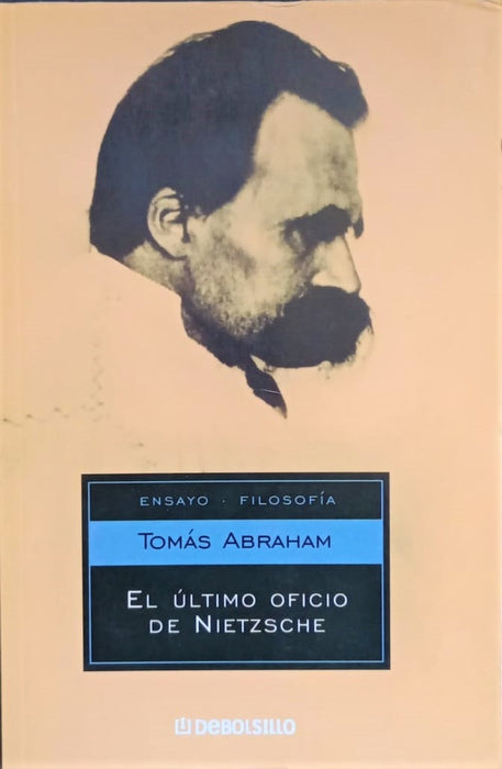 Ultimo oficio de Nietzche, El | Tomás Abraham