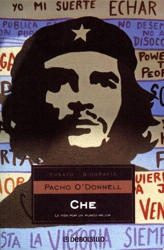 El Che | Pacho O'Donnell