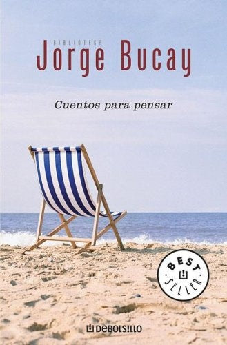 CUENTOS PARA PENSAR*. | Jorge Bucay