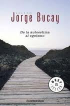 De la autoestima al egoísmo* | Jorge Bucay