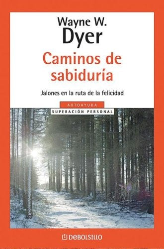 Caminos de sabiduría | Wayne William Dyer