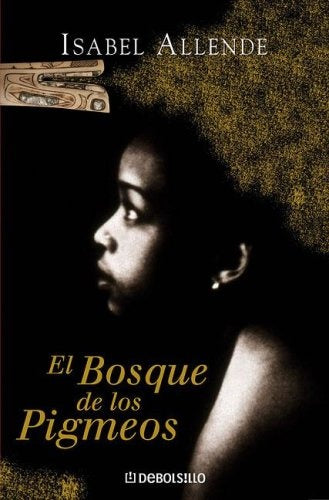 EL BOSQUE DE LOS PIGMEOS*.. | Isabel Allende