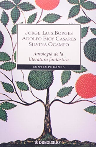 ANTOLOGÍA DE LA LITERATURA FANTÁSTICA | otros, BORGES y otros