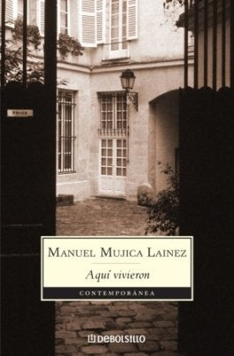 Aquí vivieron | Manuel Mujica Láinez