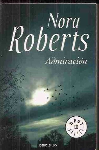 Admiración | Nora Roberts