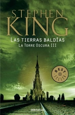 LAS TIERRAS BALDIAS. LA TORRE OSCURA III | Stephen King