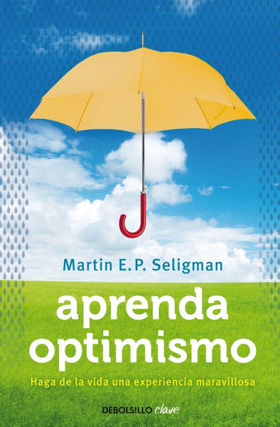 Aprenda optimismo | Martín E.P. Seligman