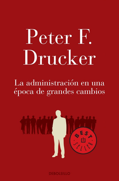 ADM.EPOCAS GRANDES CAMBIOS  | Peter Ferdinand Drucker