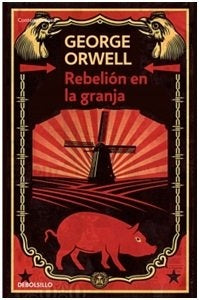 REBELIÓN EN LA GRANJA*.. | George Orwell