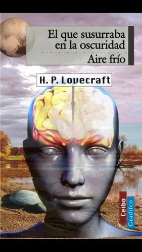 EL QUE SUSURRABA EN LA OSCURIDAD.. | H.P. Lovecraft