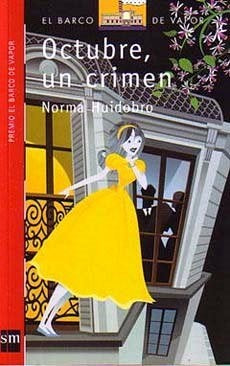 OCTUBRE, UN CRIMEN*.. | Norma Huidobro