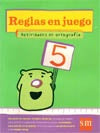 REGLAS EN JUEGO ACTIVIDADES DE ORTOGRAFIA 5.. | Lidia Mazzalomo