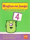 REGLAS EN JUEGO, ACTIVIDADES DE ORTOGRAFÍA 4.. | Dolores Giménez