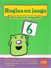 Reglas en juego  actividades  de ortografia 6 | Lidia Mazzalomo