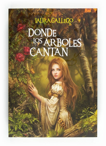 Donde los árboles cantan | Laura Gallego García