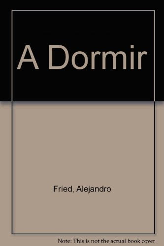 A dormir | Fried-Fiasche