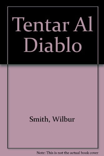 Tentar al diablo | Wilbur Smith