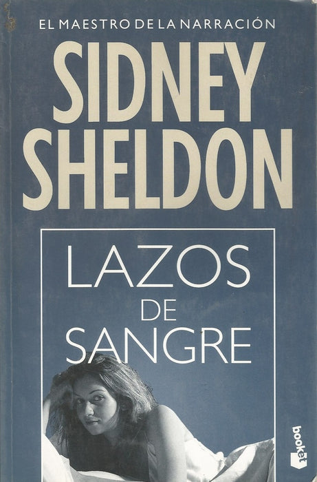 LAZOS DE SANGRE.. | Sidney Sheldon