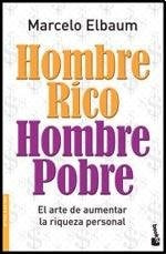 HOMBRE RICO, HOMBRE POBRE | Marcelo A. Elbaum