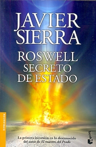 ROSWELL SECRETO DE ESTADO.. | Javier Sierra