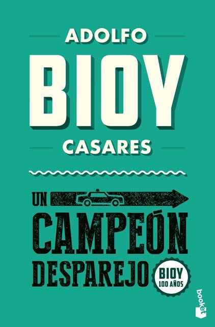 Un campeón desparejo | ADOLFO BIOY CASARES