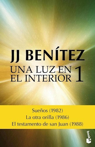 UNA LUZ EN EL INTERIOR 1.. | J.J. Benitez