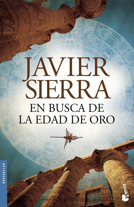 EN BUSCA DE LA EDAD DE ORO. | Javier Sierra