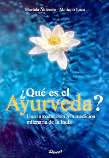 ¿Qué es el Ayurveda? | Mariela Alderete