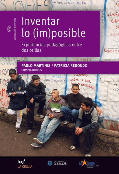 INVENTAR LO (IM)POSIBLE.. | PABLO MARTINIS, PATRICIA REDONDO