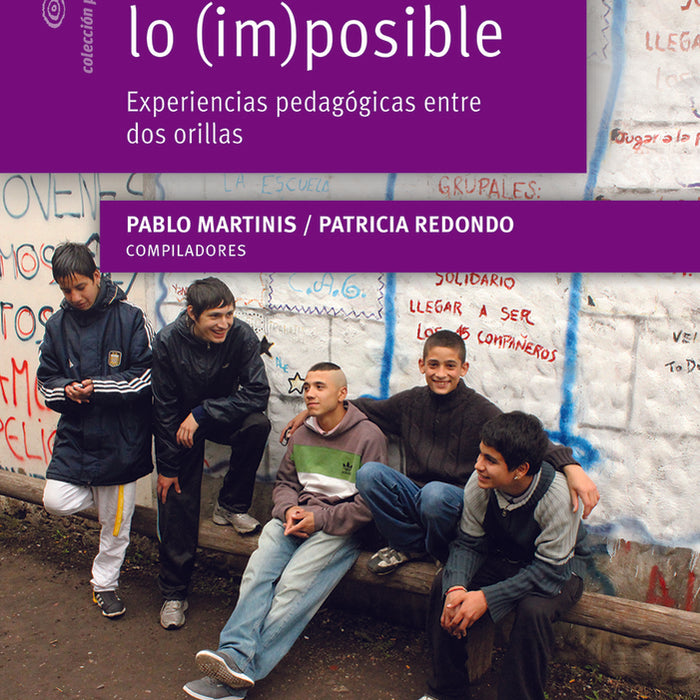 INVENTAR LO (IM)POSIBLE.. | PABLO MARTINIS, PATRICIA REDONDO