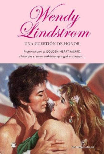 UNA CUESTION DE HONOR.. | Wendy Lindstrom