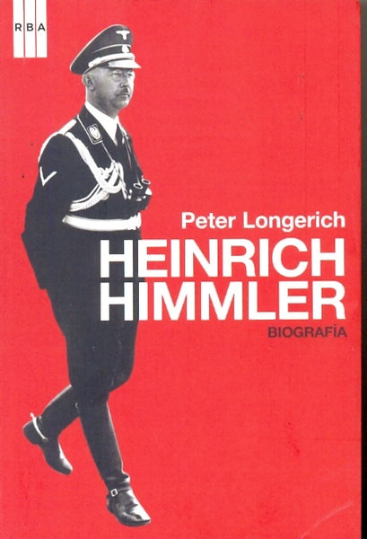 HEINRICH HIMMLER BIOGRAFIA.. | Peter  Longerich