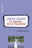 EL CAMINO DE LA FELICIDAD. | Jorge Bucay