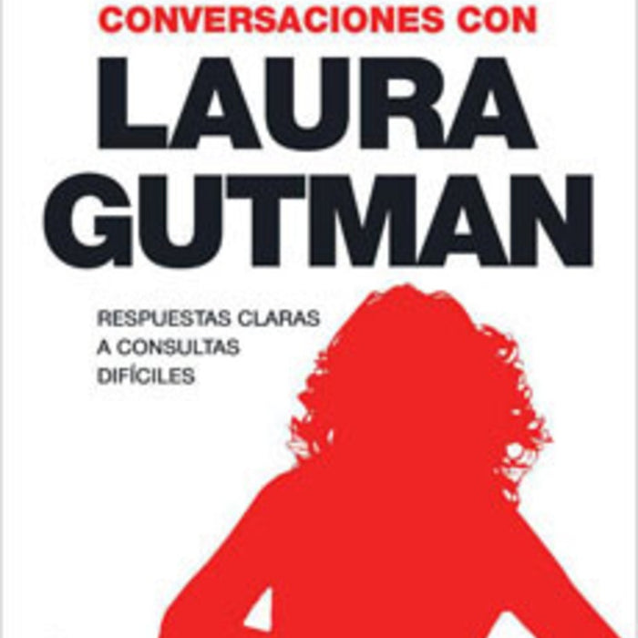 CONVERSACIONES CON LAURA GUTMAN.. | Laura Gutman