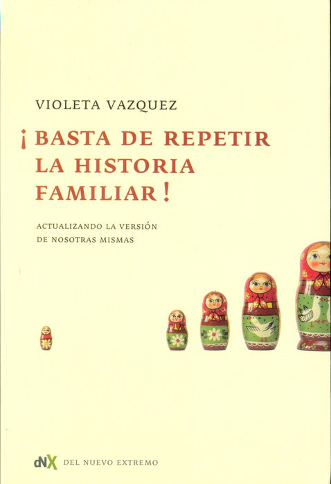¡Basta de repetir la historia familiar! | VIOLETA  VAZQUEZ