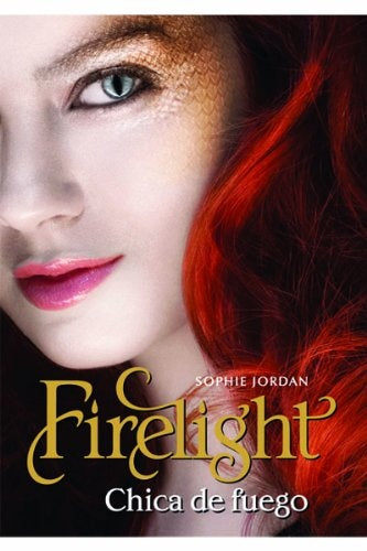 FIRELIGHT CHICA DE FUEGO (SAGA FIRELIGHT 1).. | Sophie Jordan