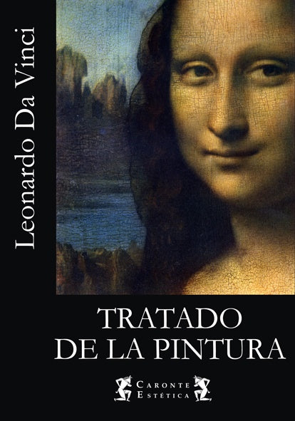 TRATADO DE LA PINTURA  | LEONARDO  DA VINCI