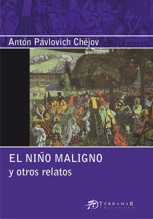 El niño maligno y otros relatos | Antón P. Chéjov